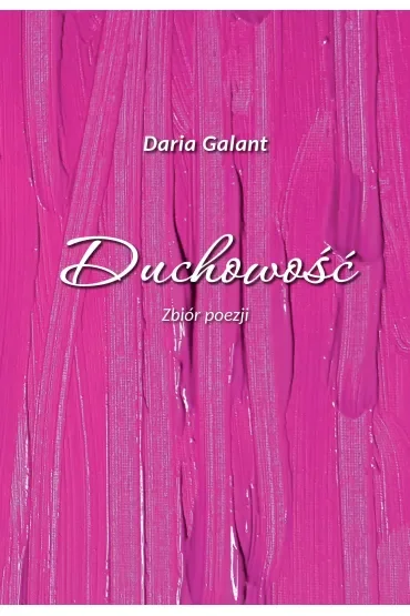 Duchowość. Zbiór poezji