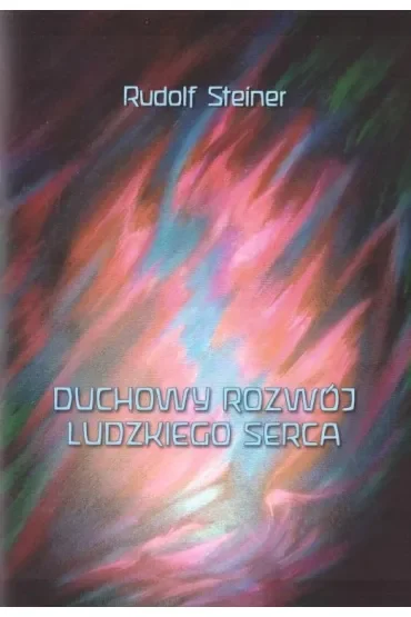 Duchowy rozwój ludzkiego serca