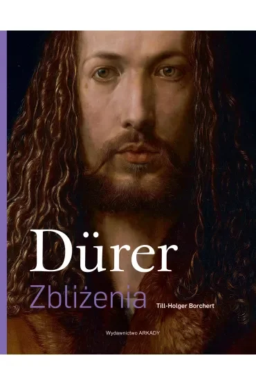 Dürer Zbliżenia