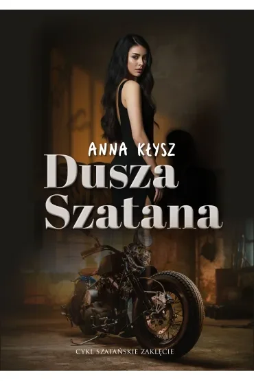 Dusza Szatana. Szatańskie zaklęcie. Tom 1
