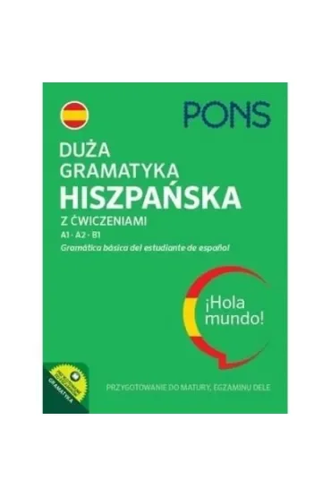 Duża gramatyka hiszpańska z ćwiczeniami A1-B1 wydanie 4