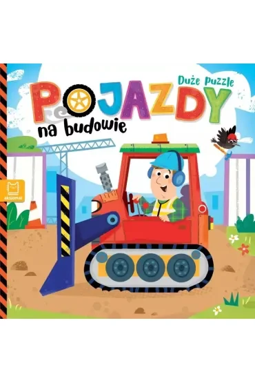 POJAZDY NA BUDOWIE. DUŻE PUZZLE