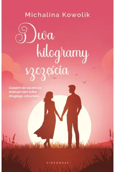 Dwa kilogramy szczęścia