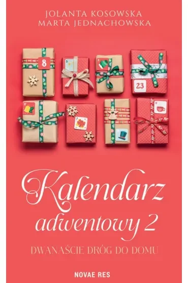 Dwanaście dróg do domu. Kalendarz adwentowy. Tom 2
