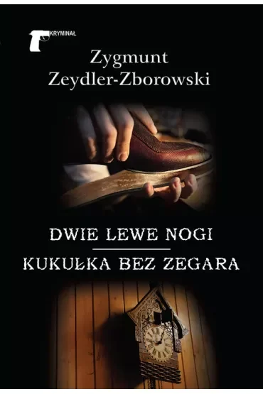 Dwie lewe nogi / Kukułka bez zegara