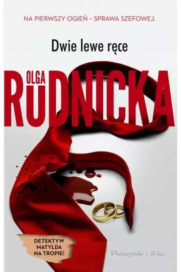 Dwie lewe ręce. Matylda Dominiczak. Tom 5
