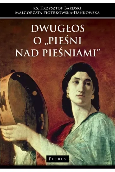 Dwugłos o Pieśni nad Pieśniami