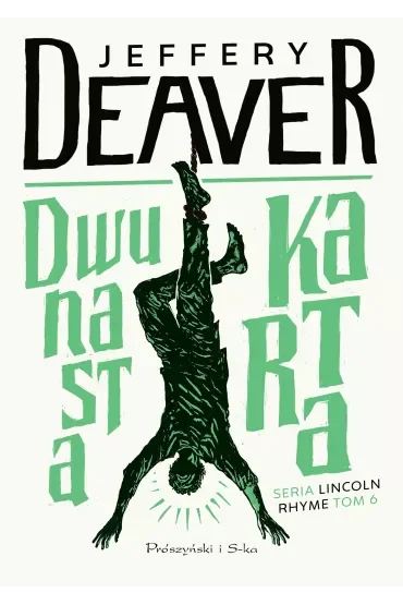 Dwunasta karta. Lincoln Rhyme. Tom 6