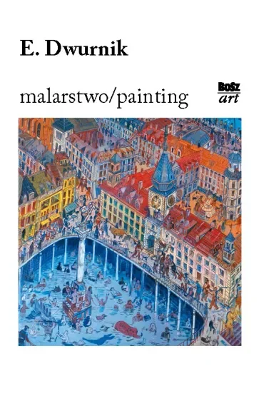 Edward Dwurnik Malarstwo