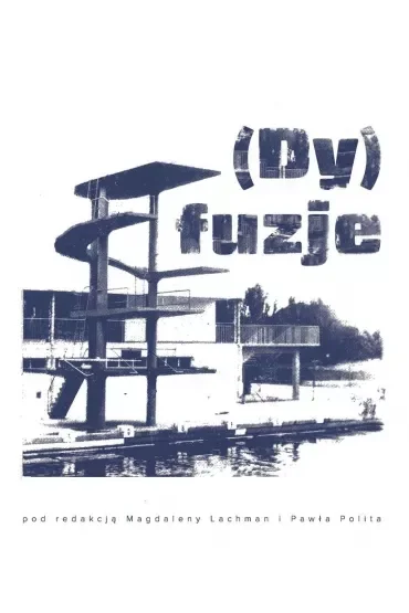 (Dy)fuzje. Związki literatury i sztuki w Polsce po 1945 roku