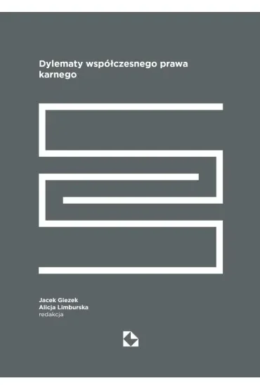 Dylematy współczesnego prawa karnego
