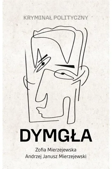 Dymgła Kryminał polityczny