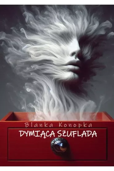 Dymiąca szuflada