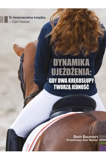 Dynamika ujeżdżenia: gdy dwa kręgosłupy tworzą jedność