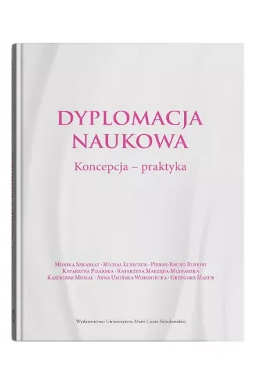 Dyplomacja naukowa. Koncepcja - praktyka