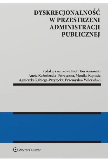 Dyskrecjonalność w przestrzeni administracji publicznej