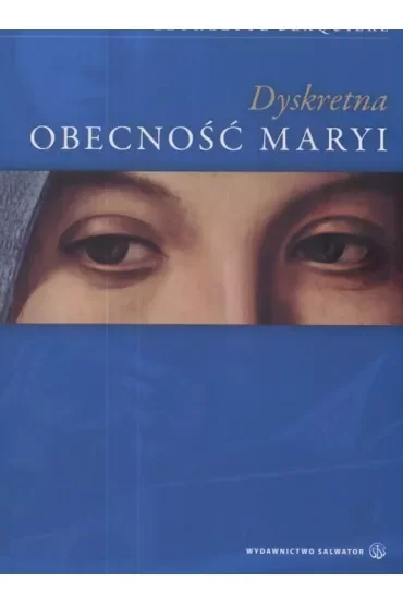 Dyskretna obecność Maryi