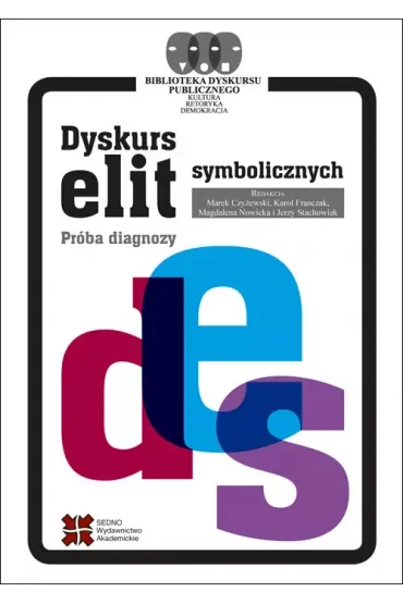 Dyskurs elit symbolicznych. Próba diagnozy