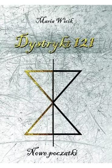 Dystrykt 121. Nowe początki