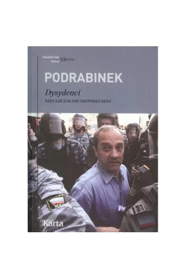 Dysydenci. Nieuleczalnie nieposłuszni