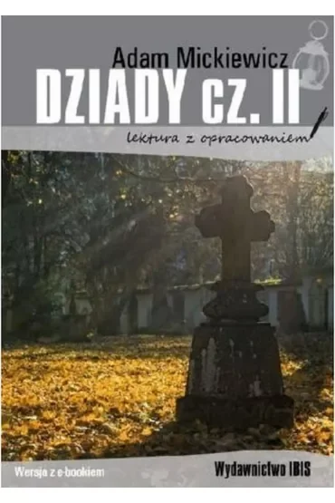 Dziady. Część 2. Lektura z opracowaniem