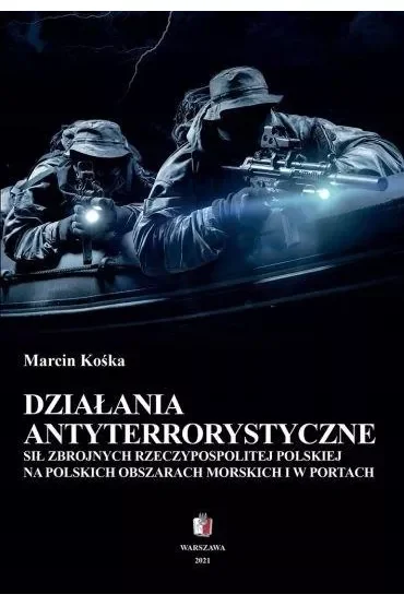 Działania antyterrorystyczne sił zbrojnych Rzeczpospolitej Polskiej na polskich obszarach morskich i w portach