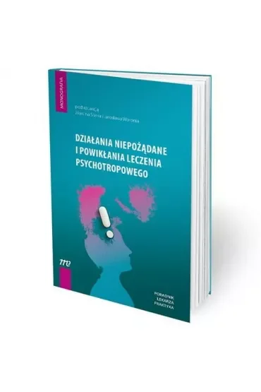 Działania niepożądane i powikłania leczenia psychotropowego
