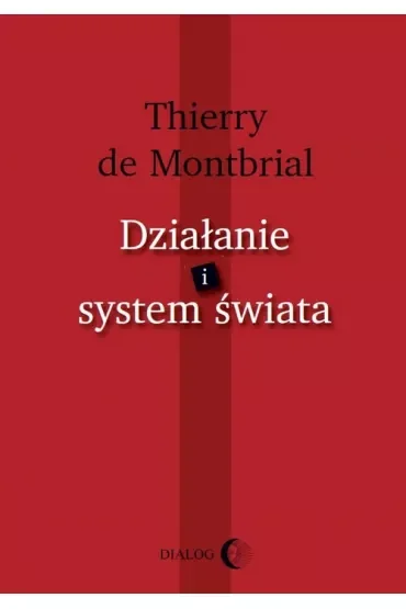 Działanie i system świata