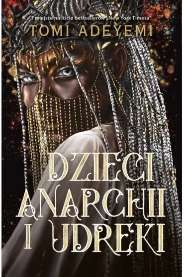 Dzieci anarchii i udręki