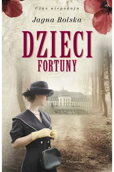Dzieci fortuny. Czas niepokoju. Tom 2