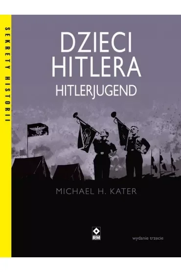 Dzieci Hitlera. Hitlerjugend