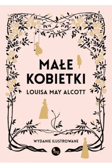 Małe kobietki. Wydanie ilustrowane