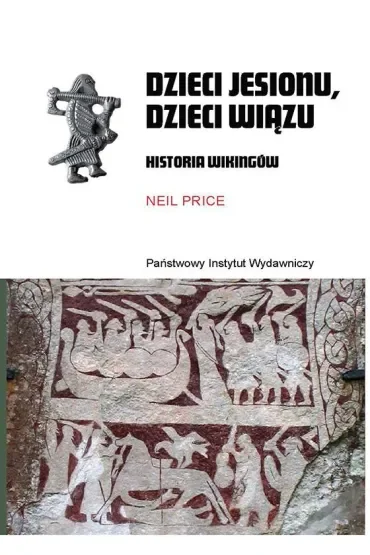 Dzieci jesionu, dzieci wiązu. Historia Wikingów