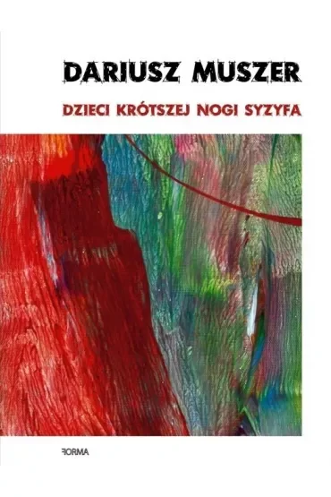 Dzieci krótszej nogi Syzyfa