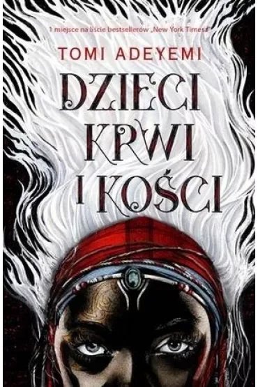 Dzieci krwi i kości. Dziedzictwo Oriszy. Tom 1
