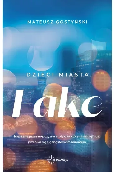 Fake. Dzieci miasta