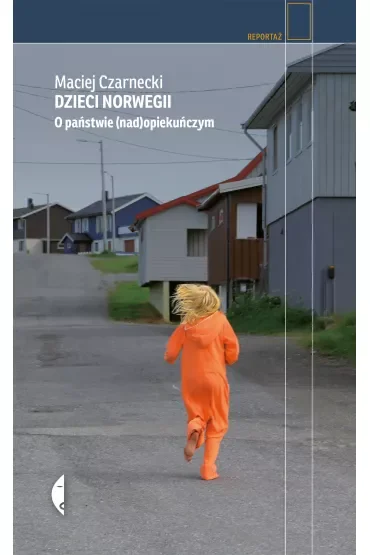 Dzieci Norwegii. O państwie (nad)opiekuńczym