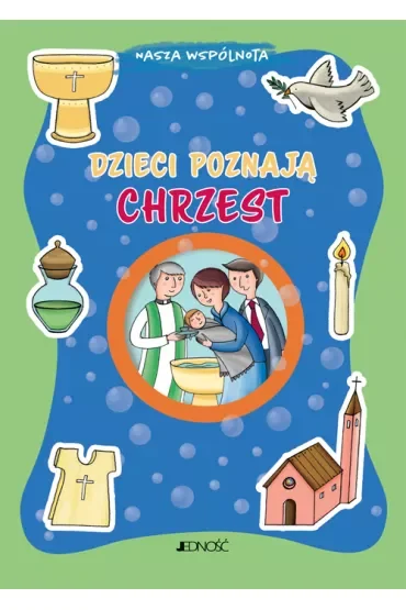 Dzieci poznają chrzest