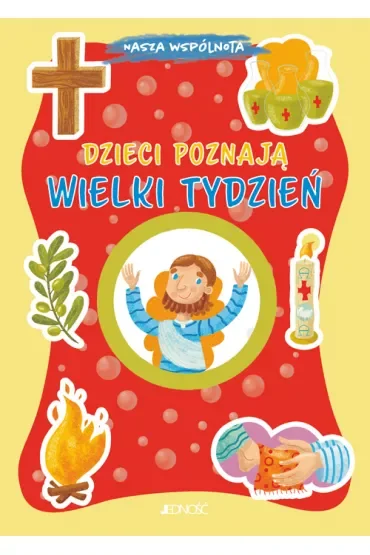 Dzieci poznają Wielki Tydzień