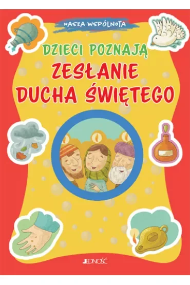 Dzieci poznają Zesłanie Ducha Świętego