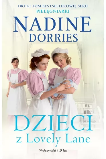 Dzieci z Lovely Lane. Pielęgniarki. Tom 2