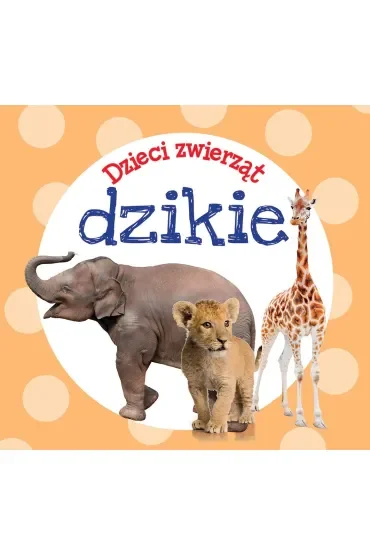 Dzieci zwierząt - dzikie