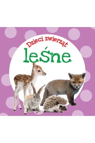 Dzieci zwierząt - leśne