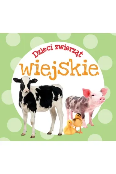 Dzieci zwierząt - wiejskie