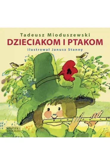 Dzieciakom I Ptakom Mioduszewski Tadeusz