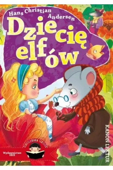 Dziecię elfów (Ilustrowana lektura)