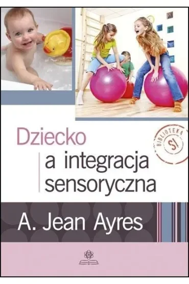 Dziecko a integracja sensoryczna