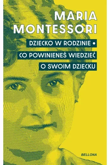 Dziecko w rodzinie. Co powinieneś wiedzieć o swoim dziecku