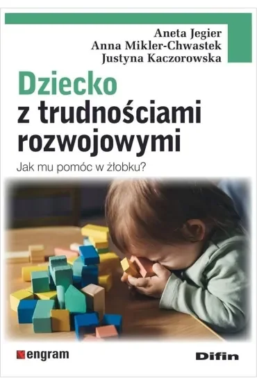 Dziecko z trudnościami rozwojowymi. Jak mu pomóc w żłobku?