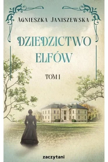 Dziedzictwo elfów. Tom 1